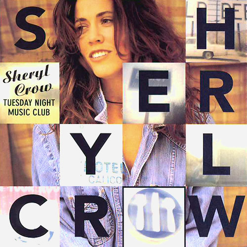 Sheryl Crow is strong enough to be my man…