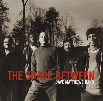 Dave Matthews ~ Minstrel of love, patience, perseverance in The Space Between