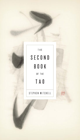The second book of The Way ~ Stephen Mitchell illuminates the Tao again.
